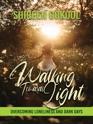 cover image of Walking Towards Light